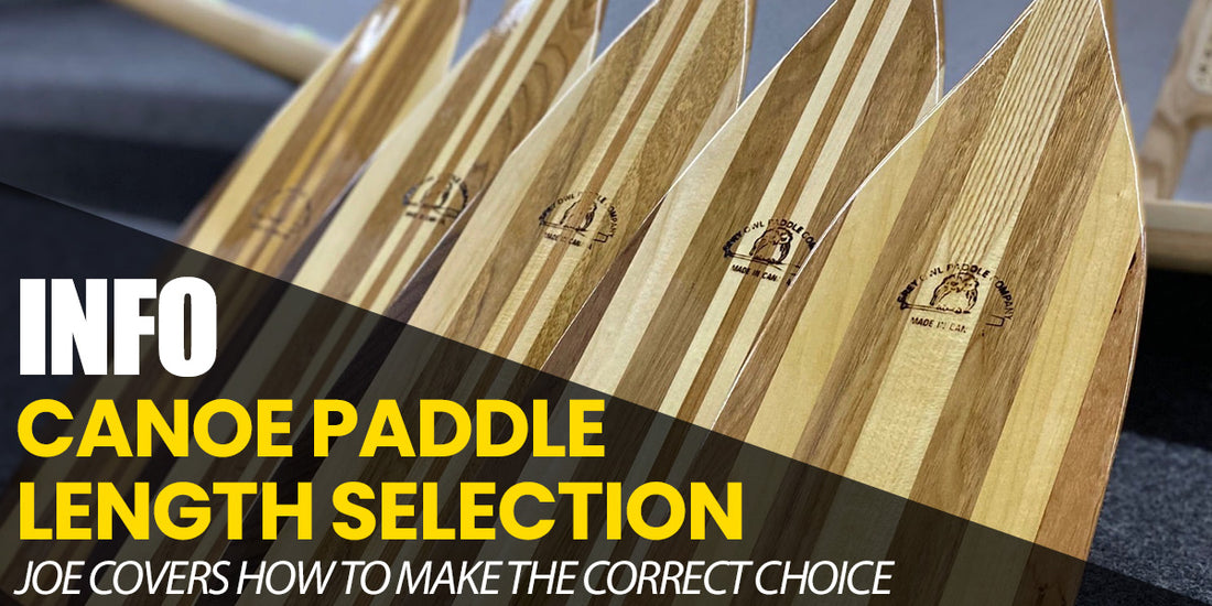 Canoe Paddle Length | Our guide to making the correct selection