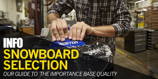 Snowboard Base Quality - The facts behind the myth